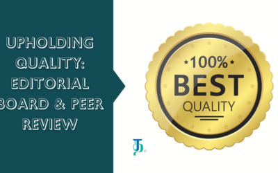 Upholding Quality: Editorial Board & Peer Review