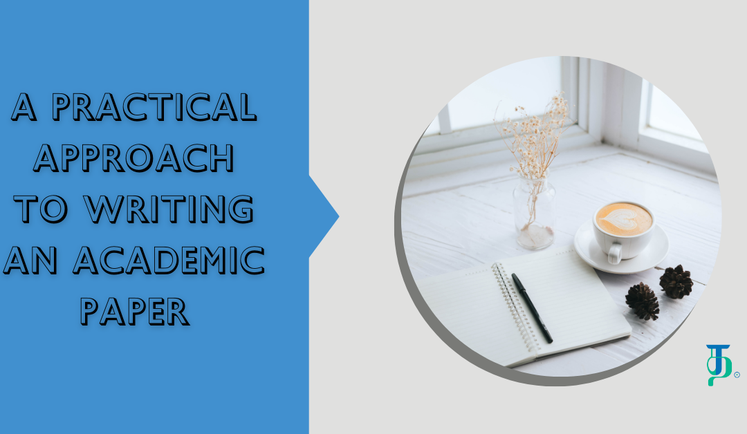A Practical Approach to Writing an Academic Paper